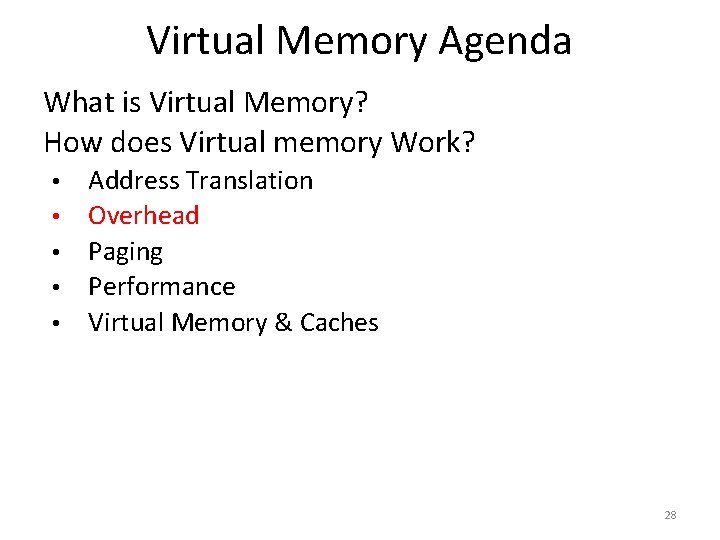 Virtual Memory Agenda What is Virtual Memory? How does Virtual memory Work? • •