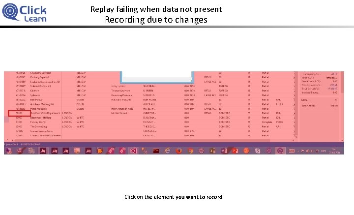 Replay failing when data not present Recording due to changes Click on the element