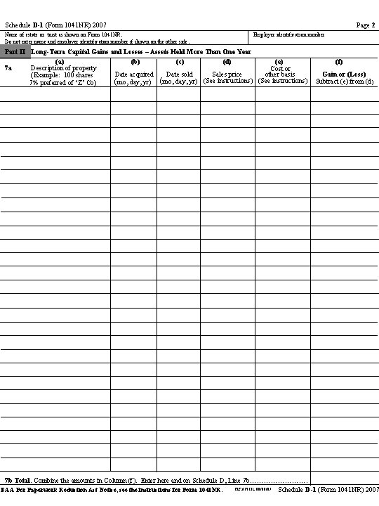 Schedule D-1 (Form 1041 NR) 2007 Name of estate or trust as shown on