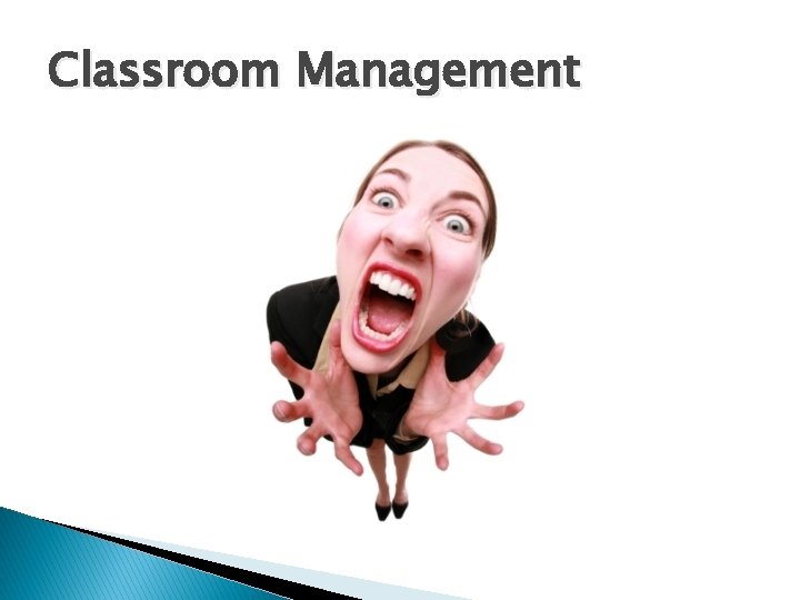 Classroom Management 