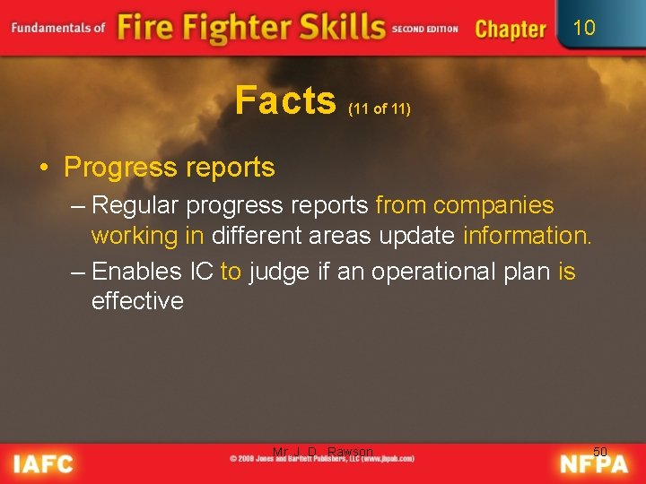 10 Facts (11 of 11) • Progress reports – Regular progress reports from companies