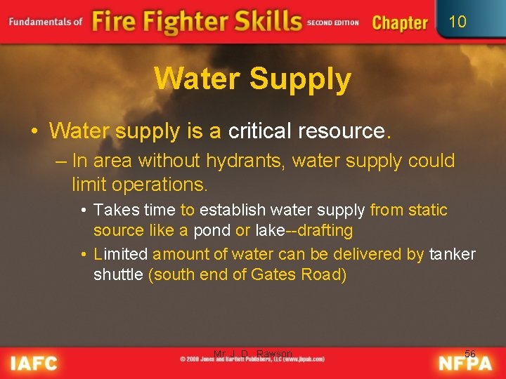 10 Water Supply • Water supply is a critical resource. – In area without