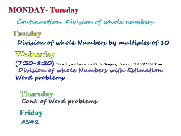 MONDAY- Tuesday Continuation: Division of whole numbers Tuesday Division of whole Numbers by multiples