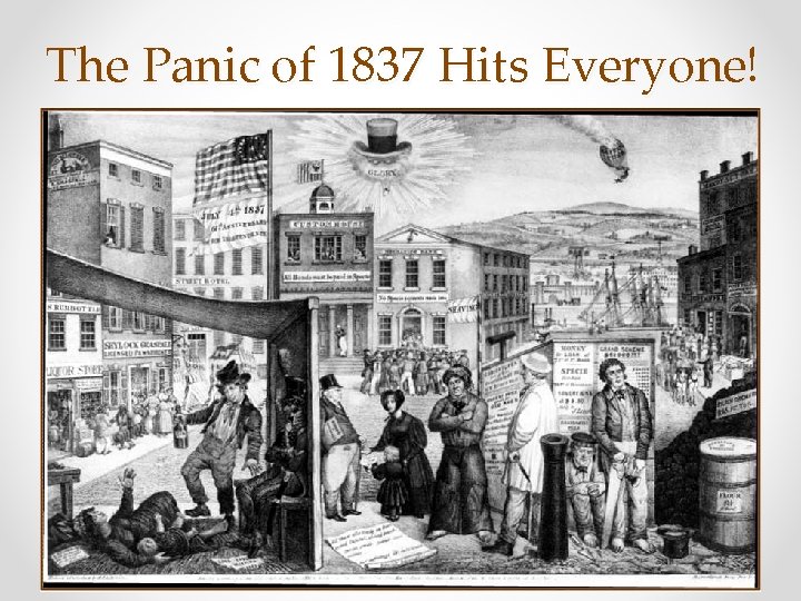 The Panic of 1837 Hits Everyone! 