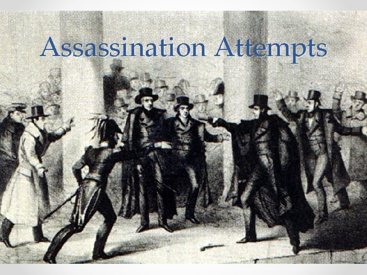 Assassination Attempts 