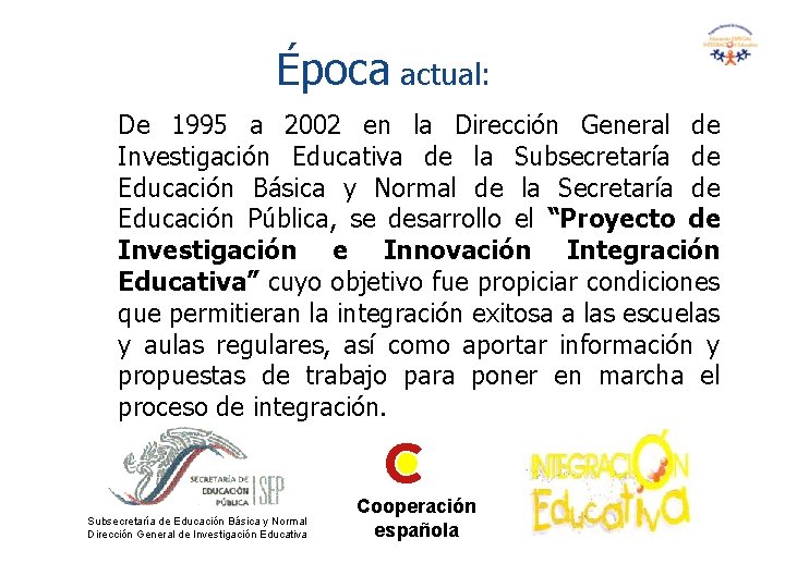 Época actual: De 1995 a 2002 en la Dirección General de Investigación Educativa de