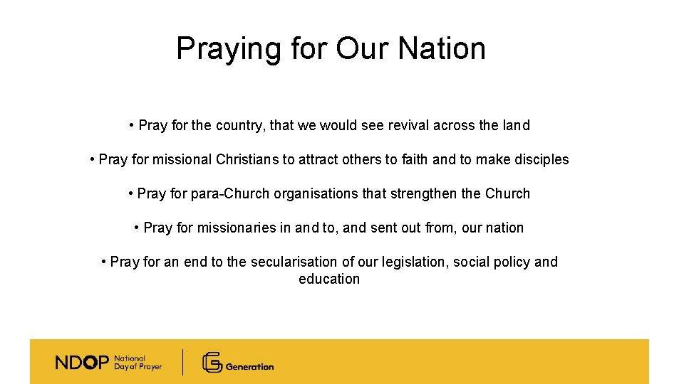 Praying for Our Nation • Pray for the country, that we would see revival