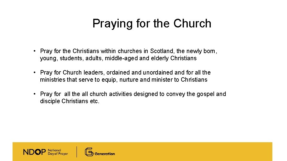 Praying for the Church • Pray for the Christians within churches in Scotland, the