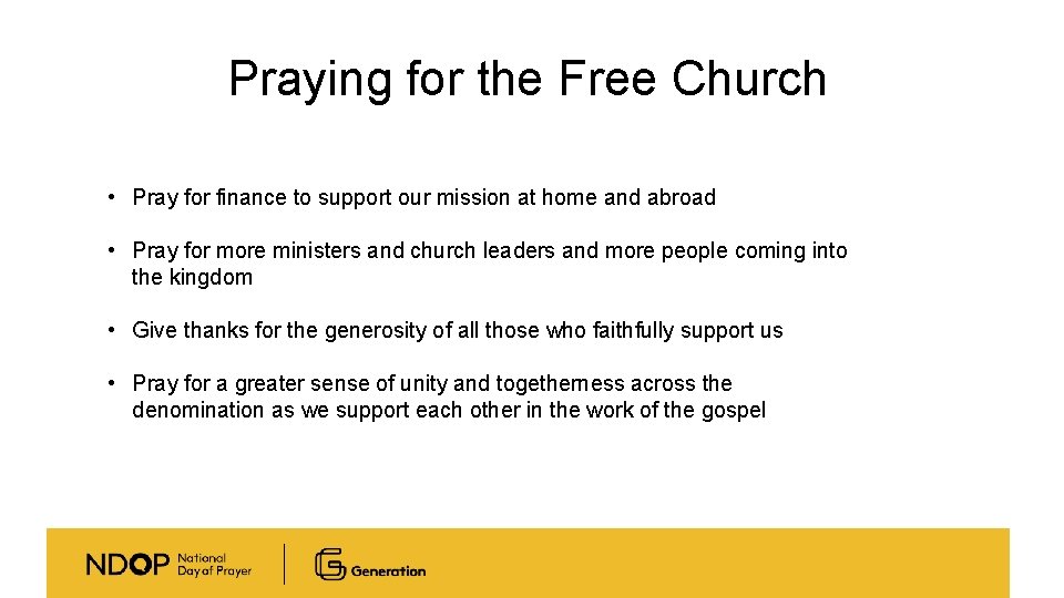 Praying for the Free Church • Pray for finance to support our mission at