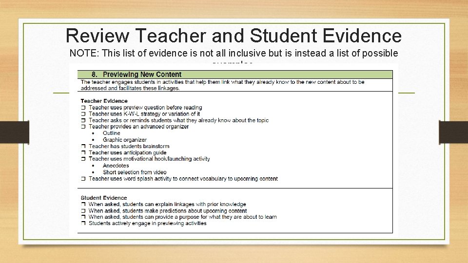 Review Teacher and Student Evidence NOTE: This list of evidence is not all inclusive Review Teacher and Student Evidence NOTE: This list of evidence is not all inclusive
