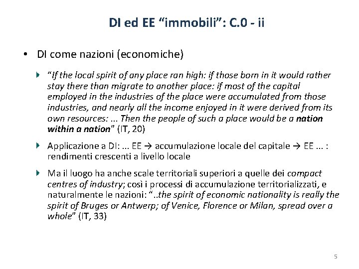 DI ed EE “immobili”: C. 0 - ii • DI come nazioni (economiche) “If