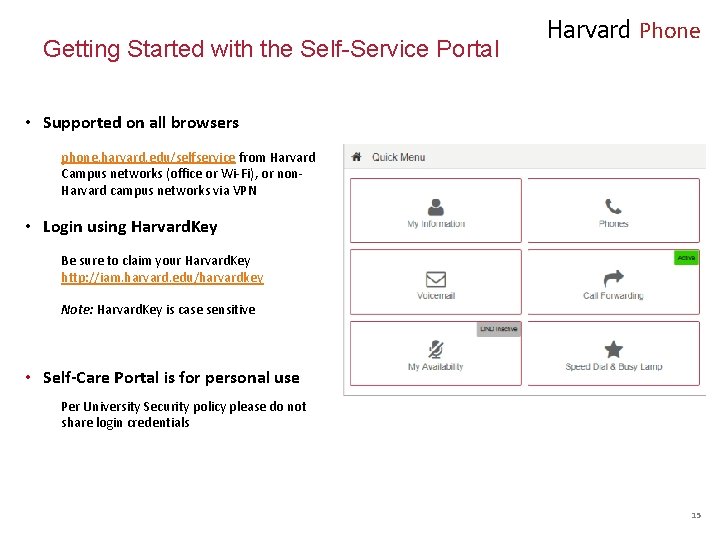 Getting Started with the Self-Service Portal Harvard Phone • Supported on all browsers phone.