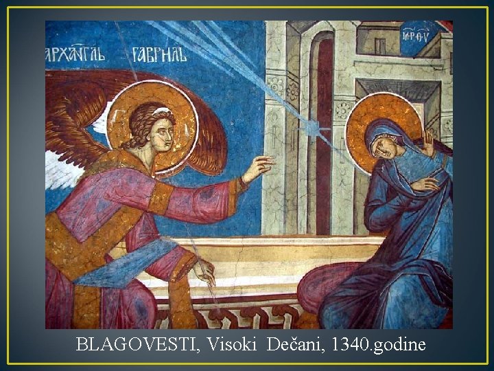 BLAGOVESTI, Visoki Dečani, 1340. godine 