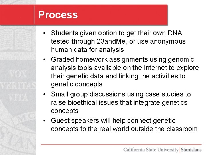 Process • Students given option to get their own DNA tested through 23 and.