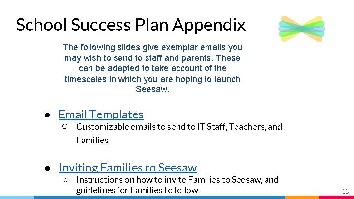 School Success Plan Appendix The following slides give exemplar emails you may wish to