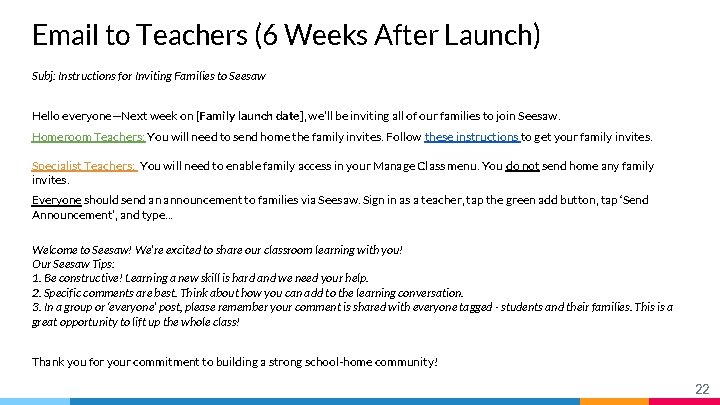 Email to Teachers (6 Weeks After Launch) Subj: Instructions for Inviting Families to Seesaw