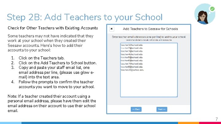 Step 2 B: Add Teachers to your School Check for Other Teachers with Existing