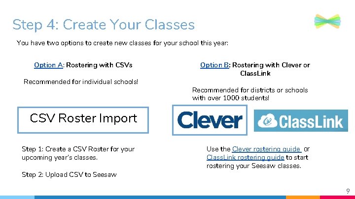 Step 4: Create Your Classes You have two options to create new classes for