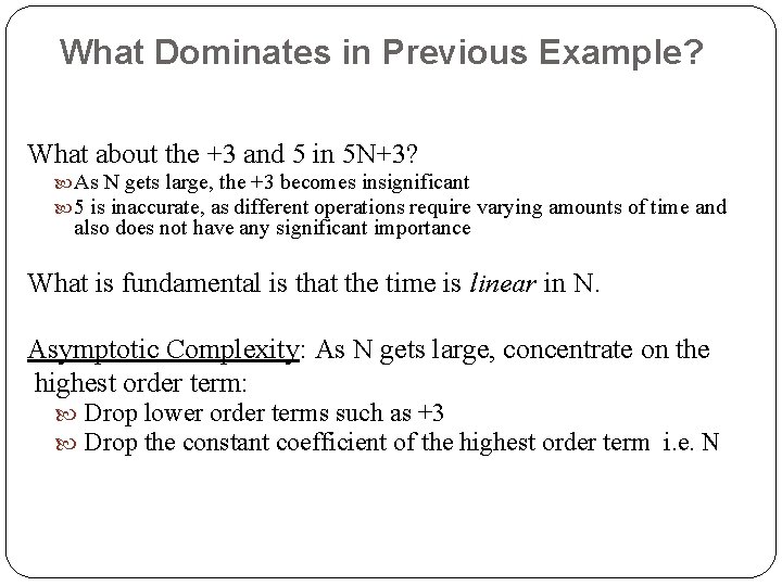 What Dominates in Previous Example? What about the +3 and 5 in 5 N+3?