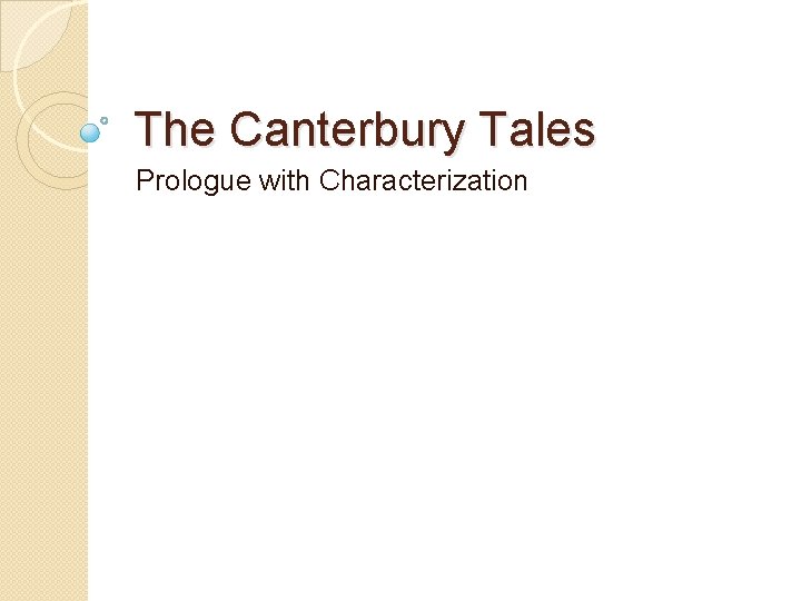 The Canterbury Tales Prologue with Characterization 