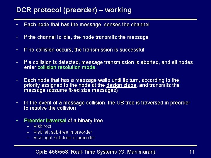 DCR protocol (preorder) – working • Each node that has the message, senses the