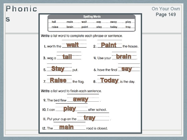 On Your Own Page 149 wait tail Paint brain Stay Raise away play tray