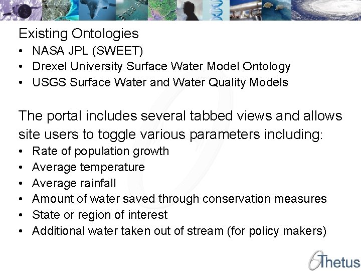 Existing Ontologies • NASA JPL (SWEET) • Drexel University Surface Water Model Ontology •