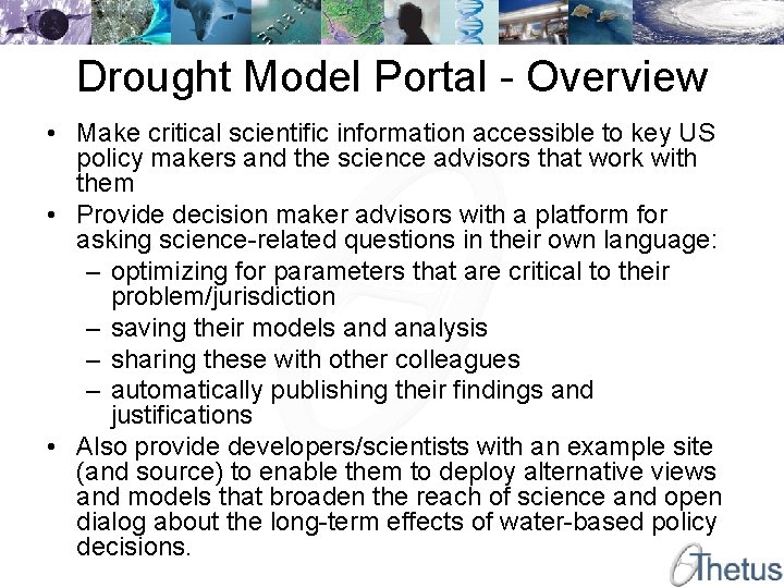 Drought Model Portal - Overview • Make critical scientific information accessible to key US