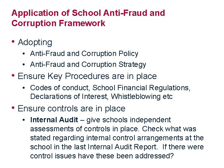 Application of School Anti-Fraud and Corruption Framework • Adopting • Anti-Fraud and Corruption Policy