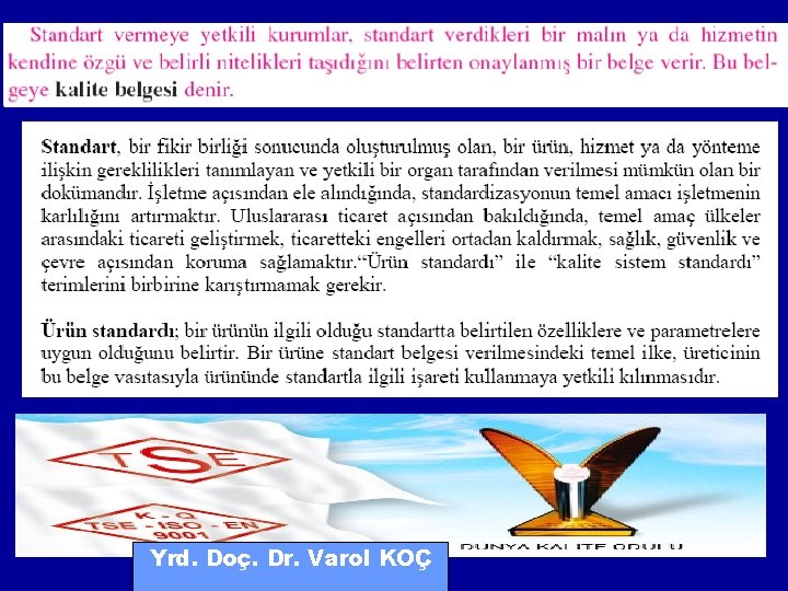 Yrd. Doç. Dr. Varol KOÇ 