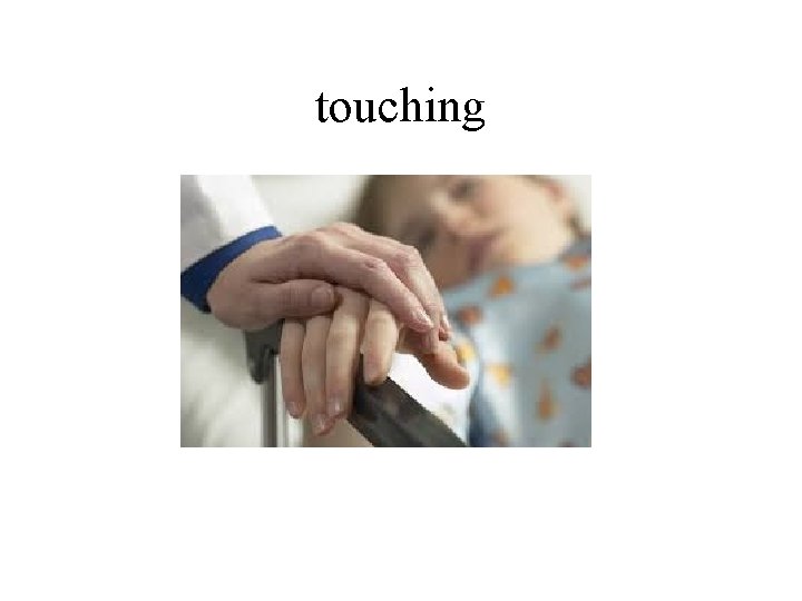 touching 