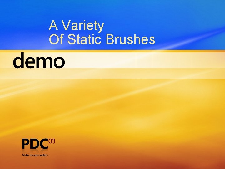A Variety Of Static Brushes 