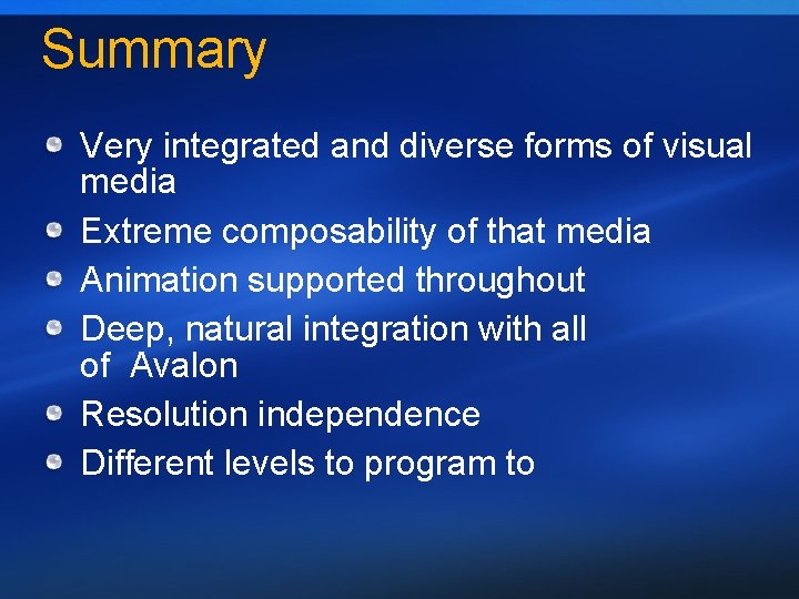 Summary Very integrated and diverse forms of visual media Extreme composability of that media