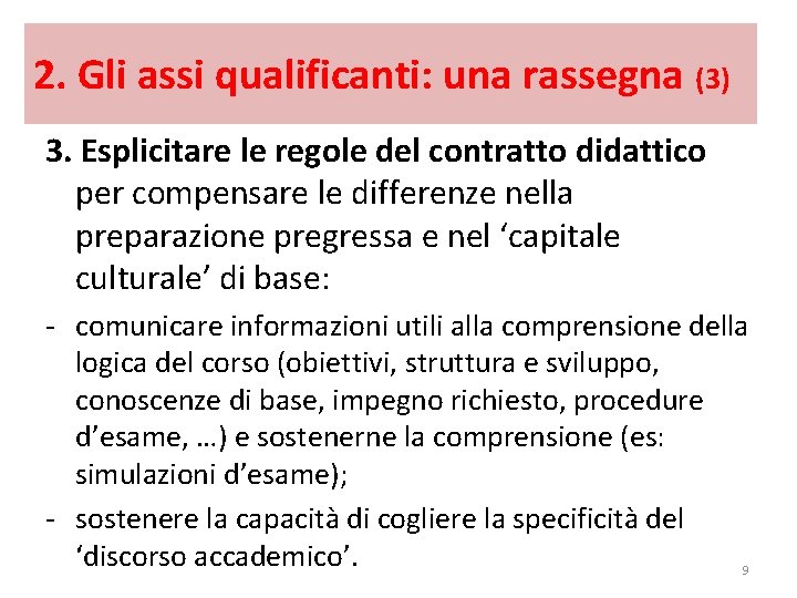 2. Gli assi qualificanti: una rassegna (3) 3. Esplicitare le regole del contratto didattico