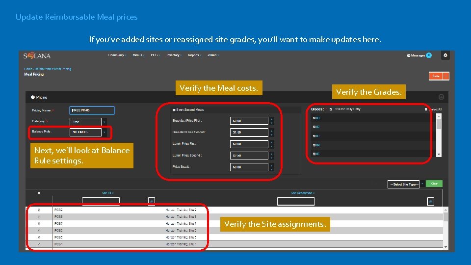 Update Reimbursable Meal prices If you’ve added sites or reassigned site grades, you’ll want