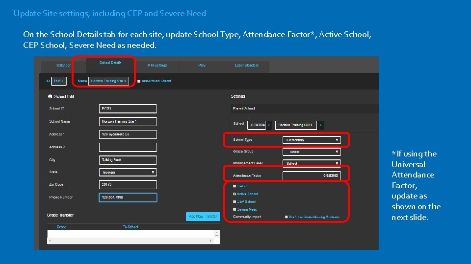 Update Site settings, including CEP and Severe Need On the School Details tab for