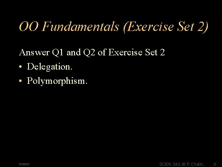 OO Fundamentals (Exercise Set 2) Answer Q 1 and Q 2 of Exercise Set