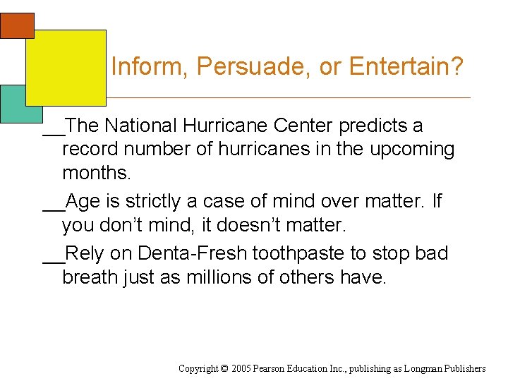 Inform, Persuade, or Entertain? __The National Hurricane Center predicts a record number of hurricanes