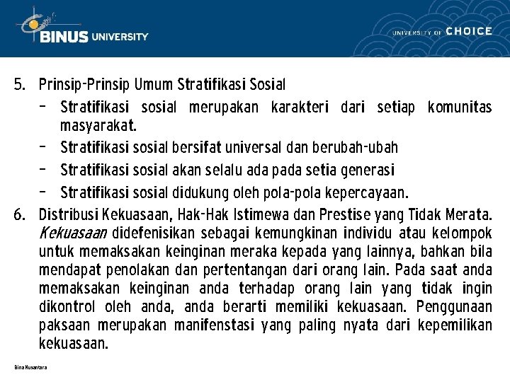 5. Prinsip-Prinsip Umum Stratifikasi Sosial – Stratifikasi sosial merupakan karakteri dari setiap komunitas masyarakat.