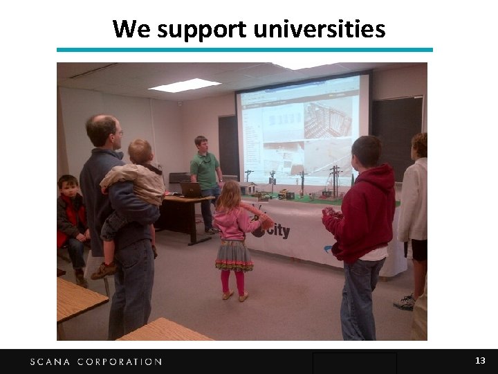 We support universities 13 