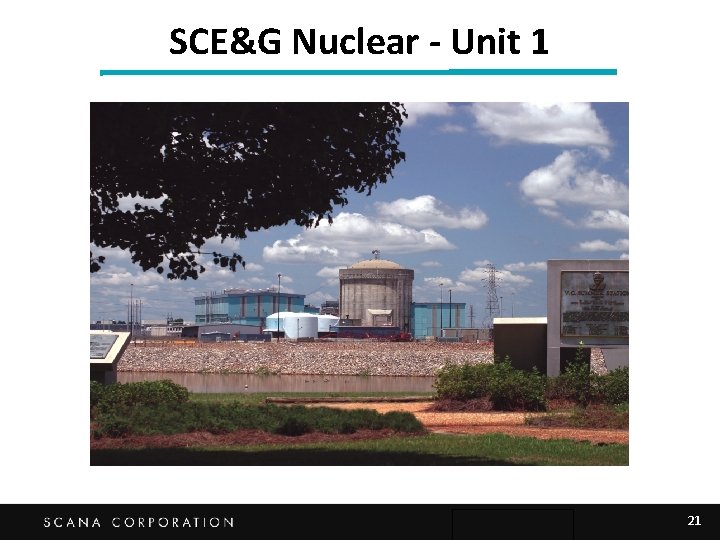 SCE&G Nuclear - Unit 1 21 