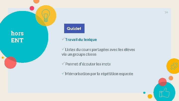 14 hors ENT üTravail du lexique üListes du cours partagées avec les élèves via