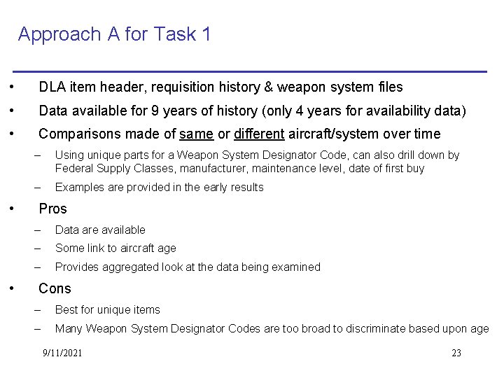 Approach A for Task 1 • DLA item header, requisition history & weapon system