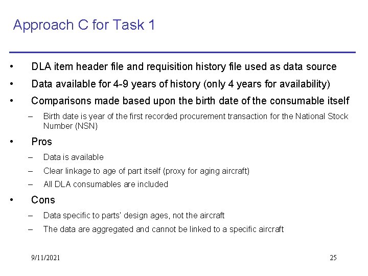 Approach C for Task 1 • DLA item header file and requisition history file