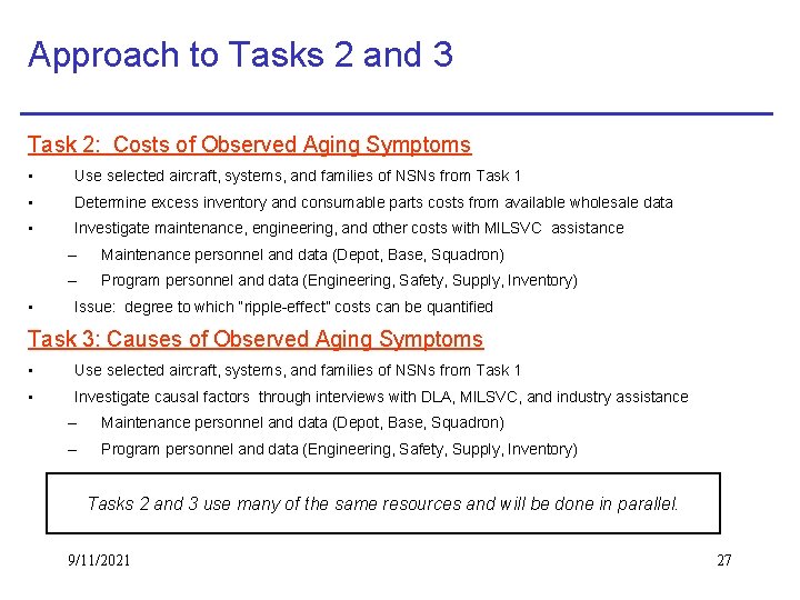 Approach to Tasks 2 and 3 Task 2: Costs of Observed Aging Symptoms •