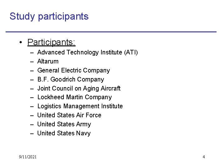 Study participants • Participants: – – – – – 9/11/2021 Advanced Technology Institute (ATI)