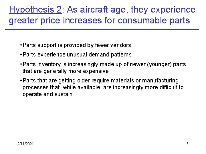 Hypothesis 2: As aircraft age, they experience greater price increases for consumable parts •