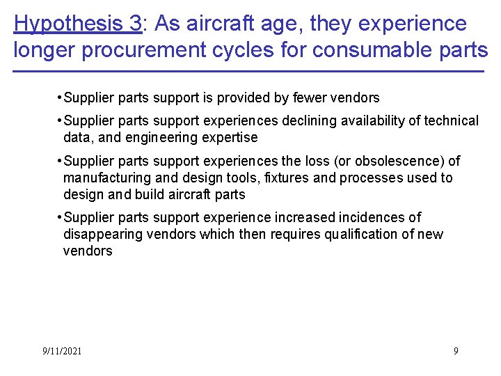 Hypothesis 3: As aircraft age, they experience longer procurement cycles for consumable parts •