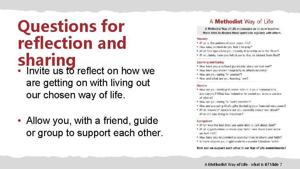 Questions for reflection and sharing • Invite us to reflect on how we are