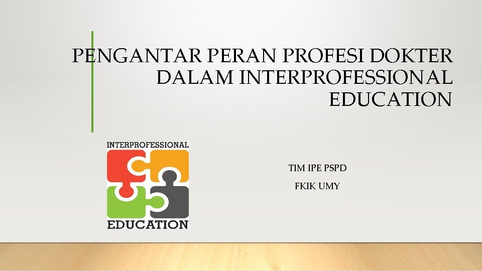 Pengantar Peran Profesi Dokter Dalam Interprofessional Education Tim